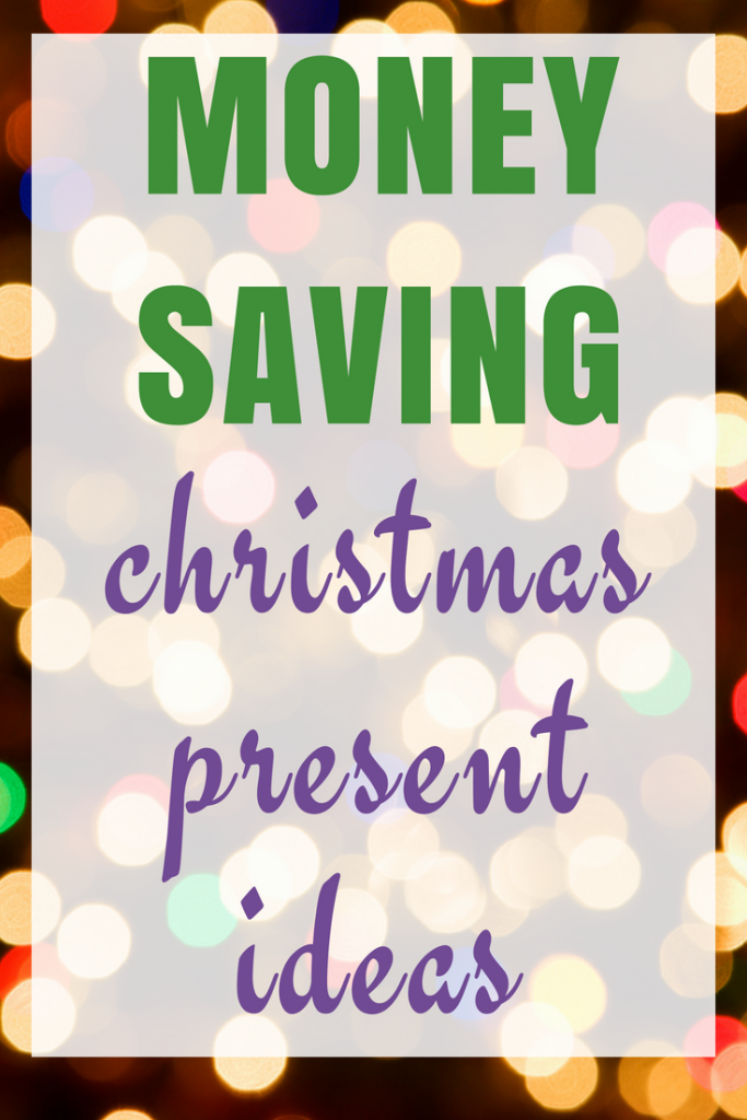 Money Saving Christmas Present Ideas