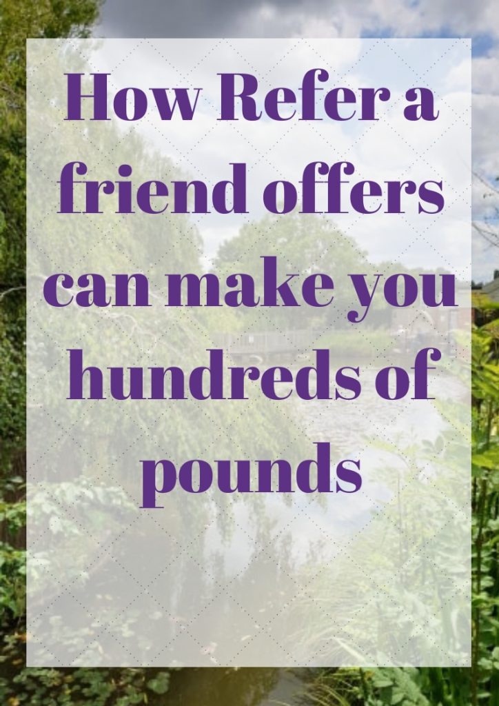 How Refer a friend offers can make you hundreds of pounds